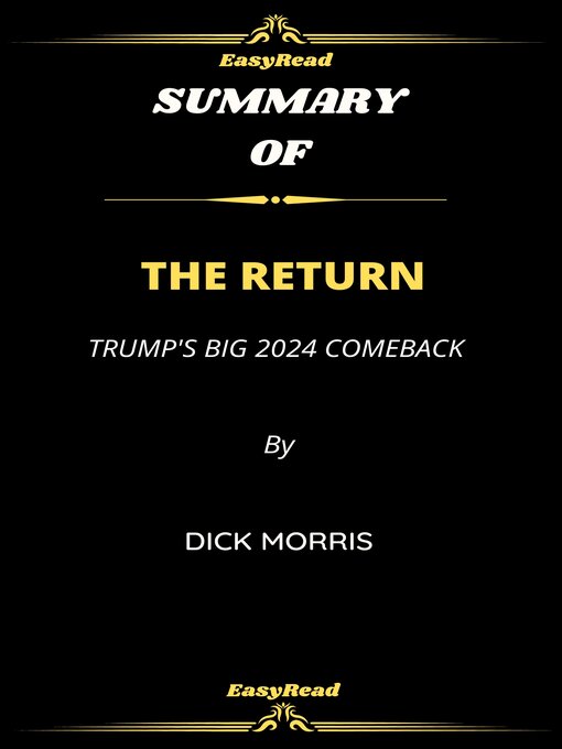 Title details for Summary of the Return TRUMP'S BIG 2024 COMEBACK by EasyRead Summaries - Available
